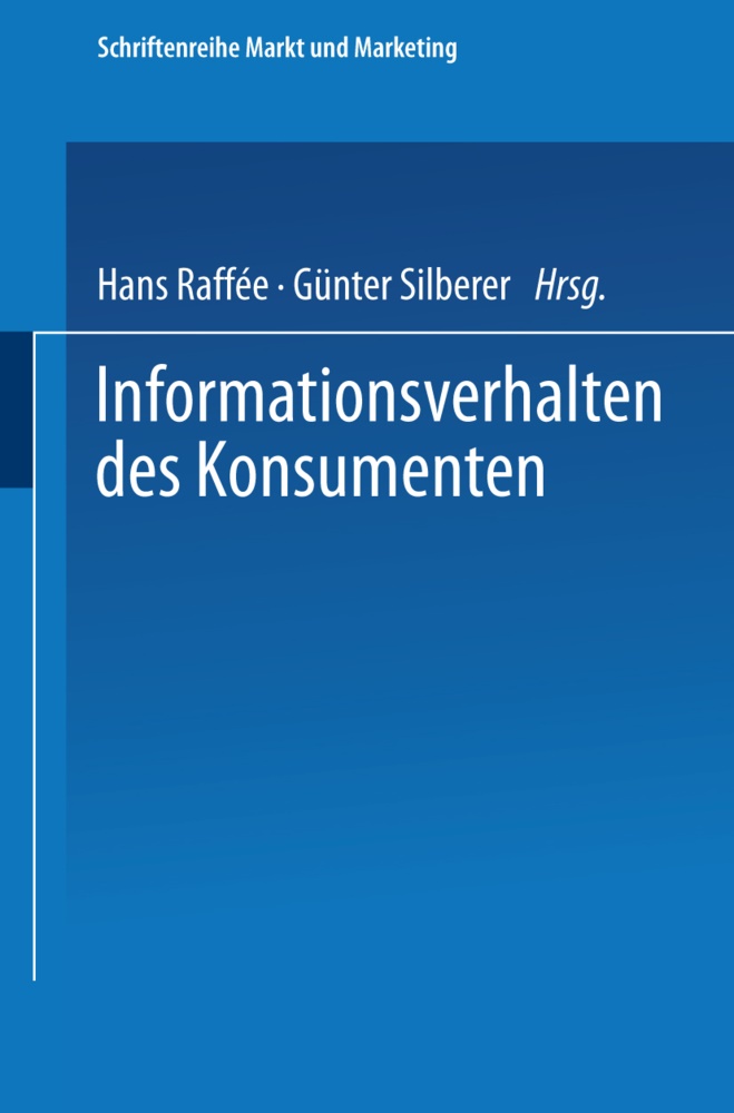 Han Raffée, Hans Raffée - Informationsverhalten des Konsumenten - Ergebnisse empirischer Studien