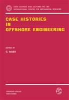 Maier, G Maier, G. Maier - Case Histories in Offshore Engineering