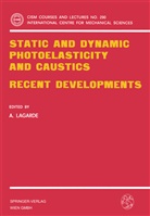 Lagarde, A Lagarde, A. Lagarde - Static and Dynamic Photoelasticity and Caustics