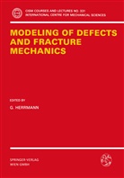 Herrmann, G Herrmann, G. Herrmann - Modeling of Defects and Fracture Mechanics