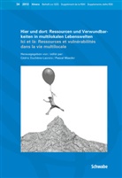 Cédric Duchêne-Lacroix, Pascal Maeder - Hier und dort: Ressourcen und Verwundbarkeiten in multilokalen Lebenswelten