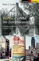 Peter C Lenke, Peter C. Lenke, Jürgen Kleindienst - Berlin erlebt im Zeitenwandel