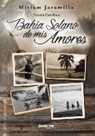 Miriam Jaramillo - Bahía Solano de mis amores