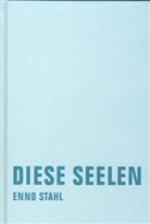 Enno Stahl - Diese Seelen
