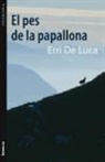 Erri De Luca - El pes de la papallona