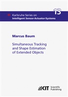 Marcus Baum - Simultaneous Tracking and Shape Estimation of Extended Objects