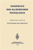 Ambrosius vo Albertini, Ambrosius von Albertini, Hans-Werne Altmann, Hans-Werner Altmann, Franz Büchner, Bute... - Handbuch der allgemeinen Pathologie - 7/1: Entzündung und Immunität