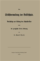 Rudolf Gneist - Die Selbstverwaltung der Volksschule