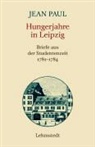 Jean Paul - Hungerjahre in Leipzig