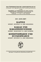 Jose Mayrhofer, Josef Mayrhofer, A Österreich, Architektur Stiftung Österreich, Adol Schugowitsch, Adolf Schugowitsch - Kaffee: Kakao und Kakaoerzeugnisse: Konditorwaren und Zuckerwaren