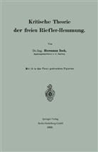 Hermann Bock - Kritische Theorie der freien Riefler-Hemmung