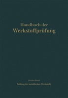 Eric Siebel, Erich Siebel - Die Prüfung der metallischen Werkstoffe