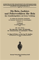 Johannes Wenzel - Die Beiz-, Lackier- und Polierverfahren für Holz ihre Gesundheitsgefahren und deren Verhütung