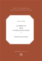 C G Keel, C. G. Keel, C.G. Keel, Carl G. Keel - Lehrbuch der Schweisstechnik