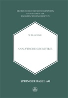 W Blaschke, W. Blaschke - Analytische Geometrie