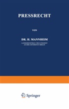 H Mannheim, H. Mannheim, Walte Kaskel, Walter Kaskel, Eduard Kohlrausch, A Spiethoff... - Pressrecht
