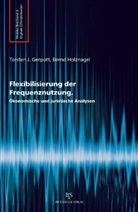 Torsten J. Gerpott, Bernd Holznagel - Flexibilisierung der Frequenznutzung