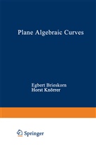 BRIESKOR, BRIESKORN, BRIESKORN, Egbert Brieskorn, Knörrer, Knörrer... - Plane Algebraic Curves