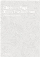 Christian Vogt, Martin Gasser - Christian Vogt - Today I've been you