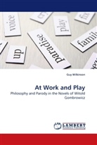 Guy Wilkinson - At Work and Play
