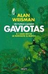 Alan Weisman - Un pueblo llamado Gaviotas : el lugar donde se reinventó el mundo