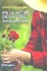 Margot Käßmann - En la mitad de la vida : tiempo para crecer