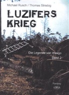 Michae Rusch, Michael Rusch, Thomas Striebig - Luzifers Krieg