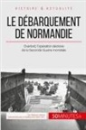 50 minutes, Mélanie Mettra, Mélani Mettra, Mélanie Mettra, 50 minutes - Le débarquement de Normandie