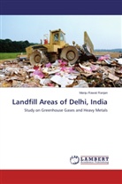 Manju R. Ranjan, Manju Rawat Ranjan - Landfill Areas of Delhi, India