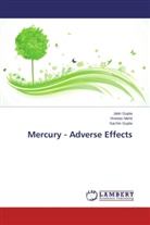 Jati Gupta, Jatin Gupta, Sachin Gupta, Vineet Nikhil, Vineeta Nikhil - Mercury - Adverse Effects