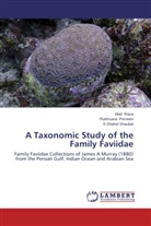 Rukhsan Perveen, Rukhsana Perveen, Abi Raza, Abid Raza, S Shahid Shaukat, S. Shahid Shaukat... - A Taxonomic Study of the Family Faviidae