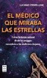 Luciano Sterpellone - El médico que miraba las estrellas