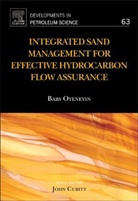 Babs Oyeneyin, Babs Oyeneyin - Integrated Sand Management for Effective Hydrocarbon Flow Assurance