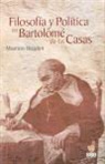 Mauricio Beuchot - Filosofía y política en Bartolomé de las Casas