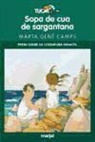 Marta Gené Camps, Maria Espluga - Sopa de cua de sargantana