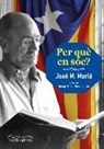 Josep M. Murià Rouret - Per què en sóc?