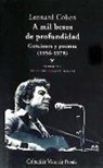 Leonard Cohen - A mil besos de profundidad I : canciones y poemas, 1956-1978