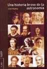 José Medina Doctor - Una breve historia de la astronomía