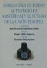Juan Manuel de Faramiñán Gilbert - Reflexiones en torno al Tratado de Amsterdam y el futuro de la Unión Europea