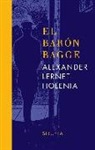 Alexander Lernet-Holenia - El barón Bagge
