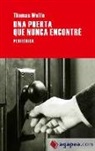 Thomas Wolfe - Una puerta que nunca encontré