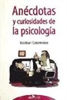 Esteban Cañamares Medrano - Anécdotas y curiosidades de la psicología
