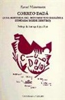 Raoul Hausmann - Correo Dadá : una historia del movimiento dadaísta contada desde dentro