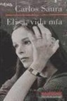 Carlos Saura - Elisa, vida mía