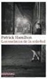 Patrick Hamilton - Los esclavos de la soledad