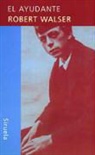 Robert Walser - El ayudante