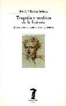 José Luis Villacañas Berlanga - Tragedia y teodicea de la historia