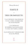 Thomas Bernhard - Isabel II y tres dramolette