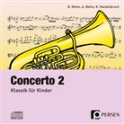 Kurt Hackenbruch, Angelik Rehm, Angelika Rehm, Diete Rehm, Dieter Rehm - Concerto 2 - CD. Tl.2, Audio-CD (Hörbuch)