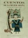 George M. Mullet - Cuentos de la mujer araña : leyendas de los indios hopis
